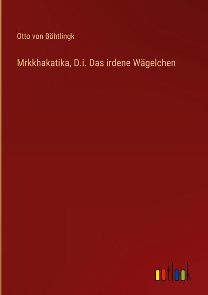 Produktbild: Mrkkhakatika, D.i. Das irdene W&auml;gelchen