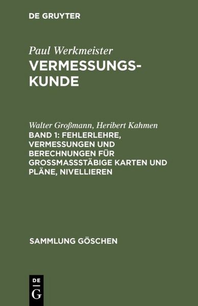 Produktbild: Fehlerlehre, Vermessungen und Berechnungen f&uuml;r gro&szlig;ma&szlig;st&auml;bige Karten und Pl&auml;ne, Nivellieren
