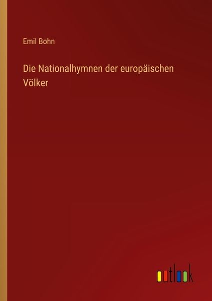 Produktbild: Die Nationalhymnen der europ&auml;ischen V&ouml;lker