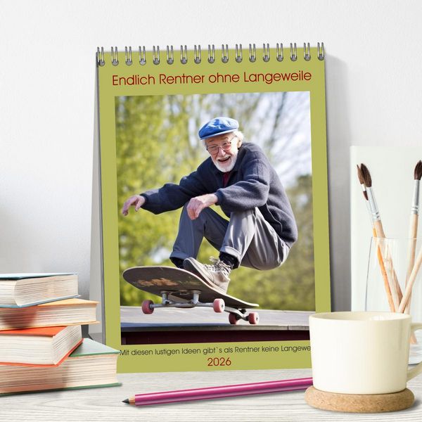 Produktbild: Endlich Rentner ohne Langeweile (Tischkalender 2026 DIN A5 hoch), CALVENDO Monatskalender