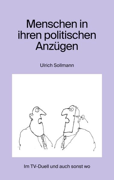 Produktbild: Menschen in ihren politischen Anz&uuml;gen