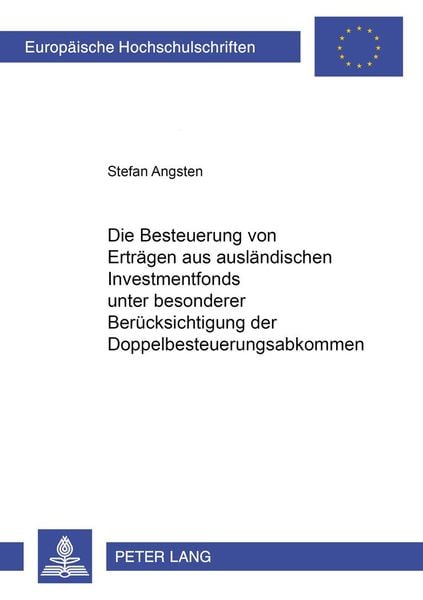 Die Besteuerung von Erträgen aus ausländischen Investmentfonds unter besonderer Berücksichtigung der Doppelbesteuerungsabkommen, Taschenbuch von