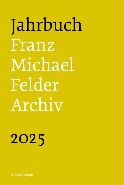 Produktbild: Jahrbuch Franz-Michael-Felder-Archiv 2025