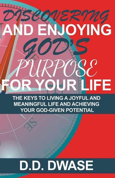 Produktbild: Discovering And Enjoying God's Purpose For Your Life