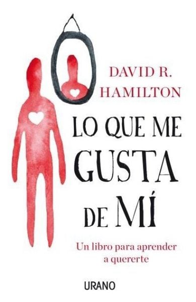 Produktbild: Lo que me gusta de m&iacute; : un libro para aprender a quererte