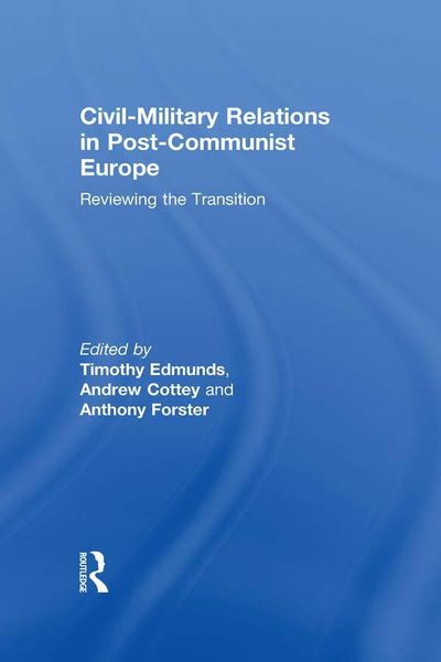 Produktbild: Civil-Military Relations in Post-Communist Europe