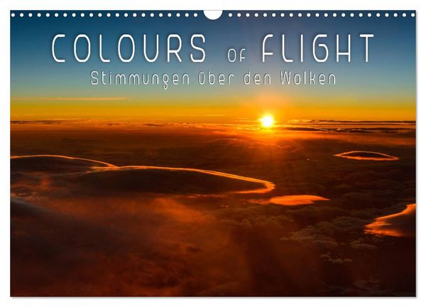 Produktbild: Colours of Flight - Stimmungen &uuml;ber den Wolken (Wandkalender 2026 DIN A3 quer), CALVENDO Monatskalender