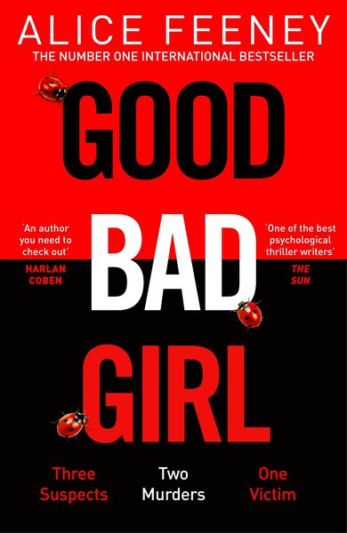Feeney, A: Good Bad Girl, Taschenbuch von Alice Feeney, Pan MacMillan, 978-1-5290-9027-7