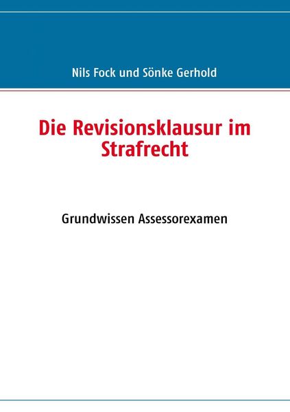 Produktbild: Die Revisionsklausur im Strafrecht