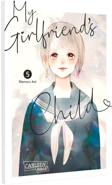 My Girlfriend's Child 5, Taschenbuch von Mamoru Aoi, Carlsen, 978-3-551-80380-1