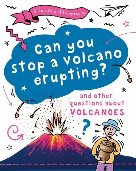 Produktbild: A Question of Geography: Can You Stop a Volcano Erupting?