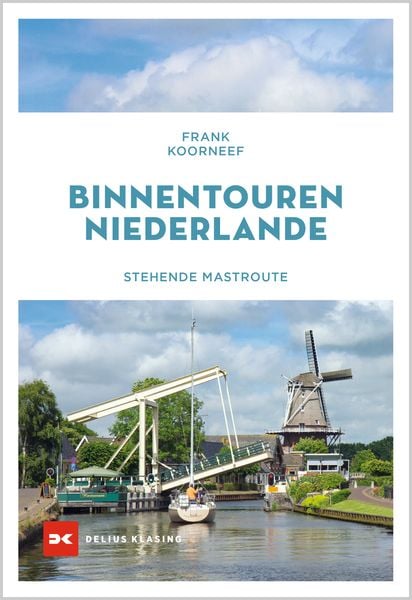 Binnentouren Niederlande, Taschenbuch von Frank Koorneef, Delius Klasing, 978-3-667-12832-4