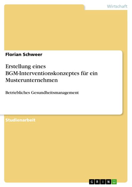 Produktbild: Erstellung eines BGM-Interventionskonzeptes f&uuml;r ein Musterunternehmen