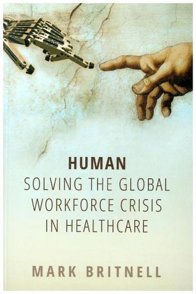 Produktbild: Human: Solving the global workforce crisis in healthcare