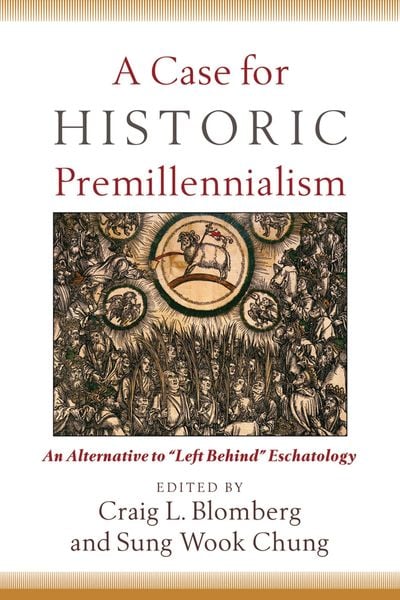 Produktbild: A Case for Historic Premillennialism