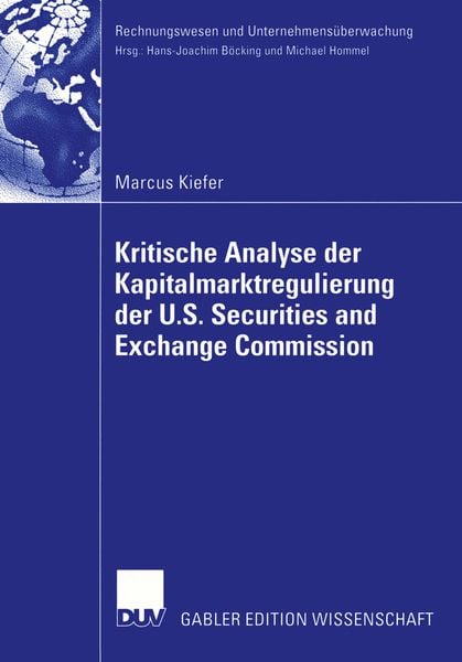 Produktbild: Kritische Analyse der Kapitalmarktregulierung der U.S. Securities and Exchange Commission