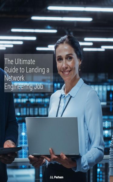 Produktbild: The Ultimate Guide to Landing a Network Engineering Job