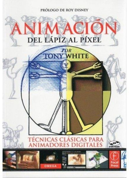 Produktbild: Animaci&oacute;n del l&aacute;piz al p&iacute;xel : t&eacute;cnicas cl&aacute;sicas para animadores digitales