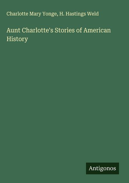Produktbild: Aunt Charlotte's Stories of American History