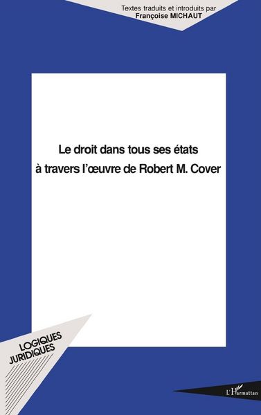 Produktbild: LE DROIT DANS TOUS SES ETATS A TRAVERS L'&iquest;UVRE DE ROBERT M. COVER