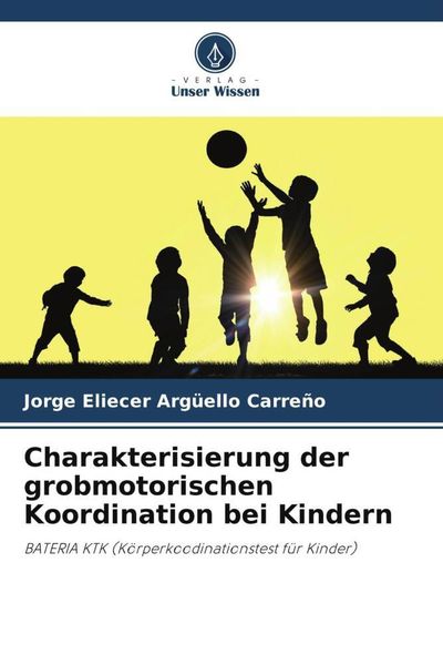 Produktbild: Charakterisierung der grobmotorischen Koordination bei Kindern