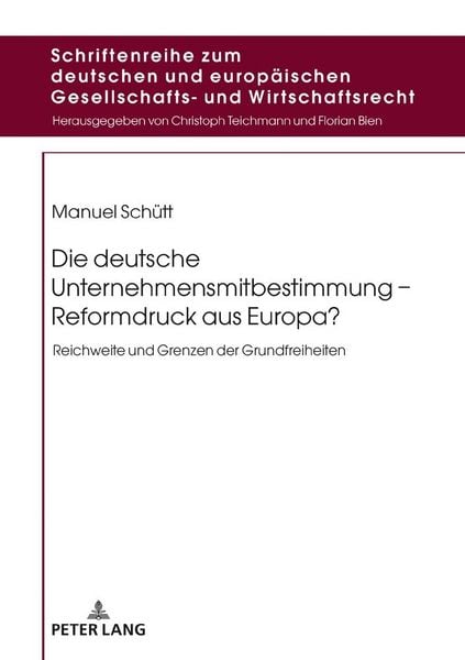 Produktbild: Die deutsche Unternehmensmitbestimmung &ndash; Reformdruck aus Europa?