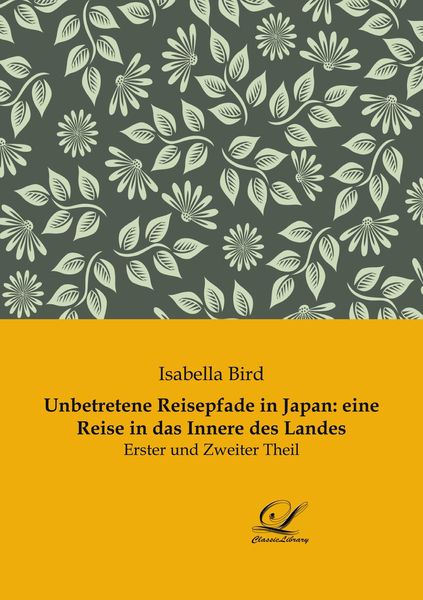Produktbild: Unbetretene Reisepfade in Japan: eine Reise in das Innere des Landes