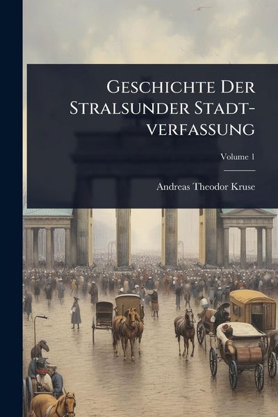 Produktbild: Geschichte Der Stralsunder Stadt-verfa&Atilde;ung