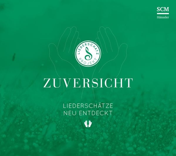 Produktbild: Zuversicht - Das Liederschatz-Projekt