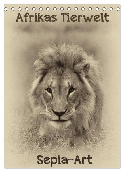 Produktbild: Afrikas Tierwelt - Sepia-Art (Tischkalender 2026 DIN A5 hoch), CALVENDO Monatskalender