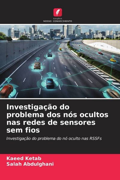 Produktbild: Investiga&ccedil;&atilde;o do problema dos n&oacute;s ocultos nas redes de sensores sem fios