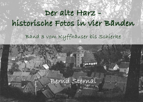 Produktbild: Der alte Harz - historische Fotos in vier B&auml;nden