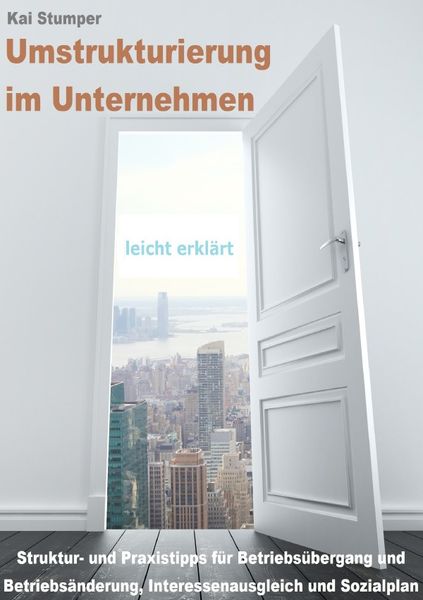 Produktbild: Umstrukturierung im Unternehmen - leicht erkl&auml;rt
