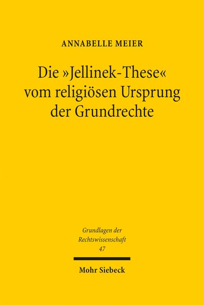 Produktbild: Meier, A: "Jellinek-These" vom religi&ouml;sen Ursprung der Grund