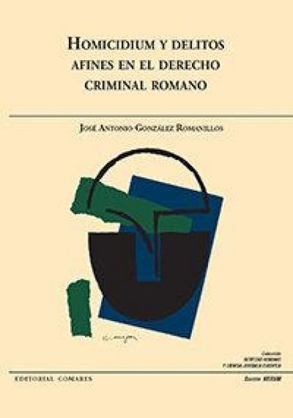 Produktbild: Homicidium y delitos afines en el derecho criminal romano