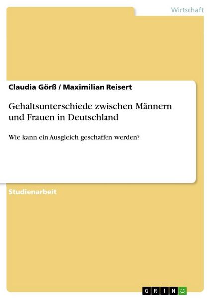Produktbild: Gehaltsunterschiede zwischen M&auml;nnern und Frauen in Deutschland