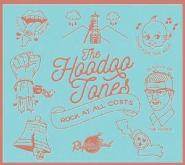 Rock At All Costs - The Hoodoo Tones, CD
