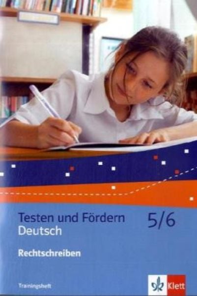 Rechtschreibung. Trainingsheft 5./6. Schuljahr