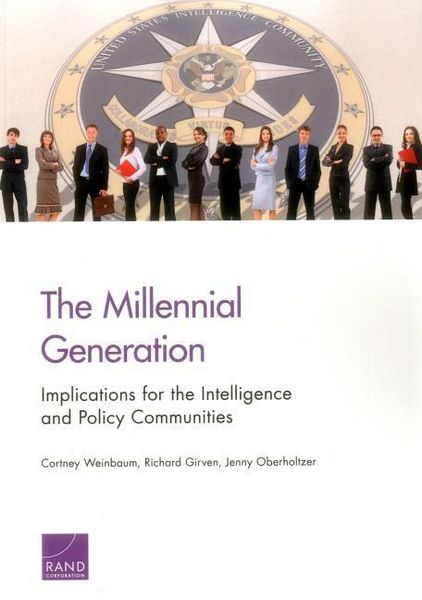 Produktbild: The Millennial Generation: Implications for the Intelligence and Policy Communities