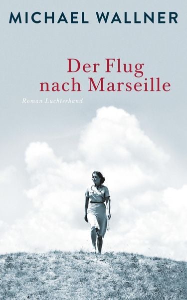 Produktbild: Der Flug nach Marseille