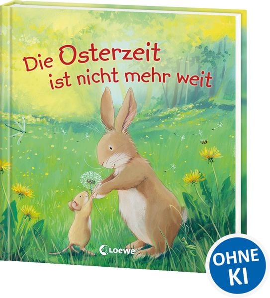 Die Osterzeit ist nicht mehr weit, Gebundene Ausgabe von , Loewe, 9783743218505
