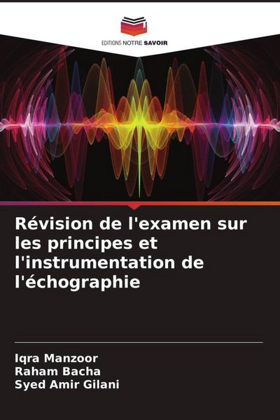 Produktbild: R&eacute;vision de l'examen sur les principes et l'instrumentation de l'&eacute;chographie