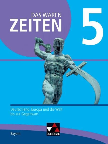 Produktbild: Das waren Zeiten &ndash; Neue Ausgabe Bayern / Das waren Zeiten Bayern 5 - neu