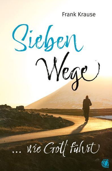 Produktbild: Sieben Wege, wie Gott f&uuml;hrt