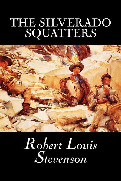 Produktbild: The Silverado Squatters by Robert Louis Stevenson, Fiction, Classics, Historical, Literary