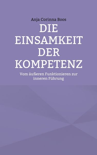 Produktbild: Die Einsamkeit der Kompetenz