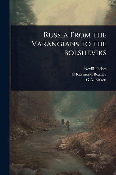 Produktbild: Russia From the Varangians to the Bolsheviks