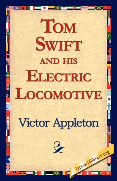 Produktbild: Tom Swift and His Electric Locomotive
