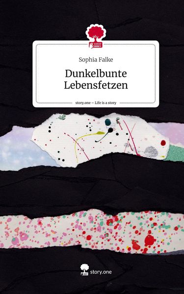Produktbild: Dunkelbunte Lebensfetzen. Life is a Story - story.one