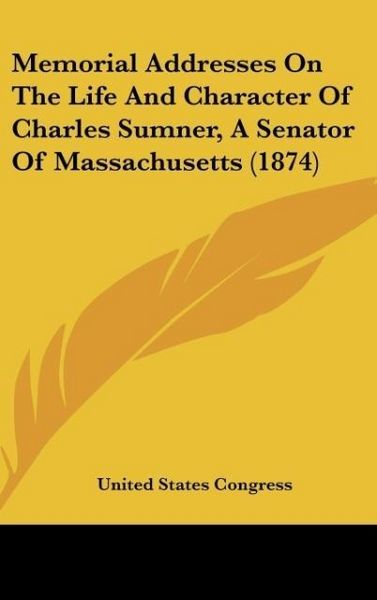 Produktbild: United States Congress: Memorial Addresses On The Life And C